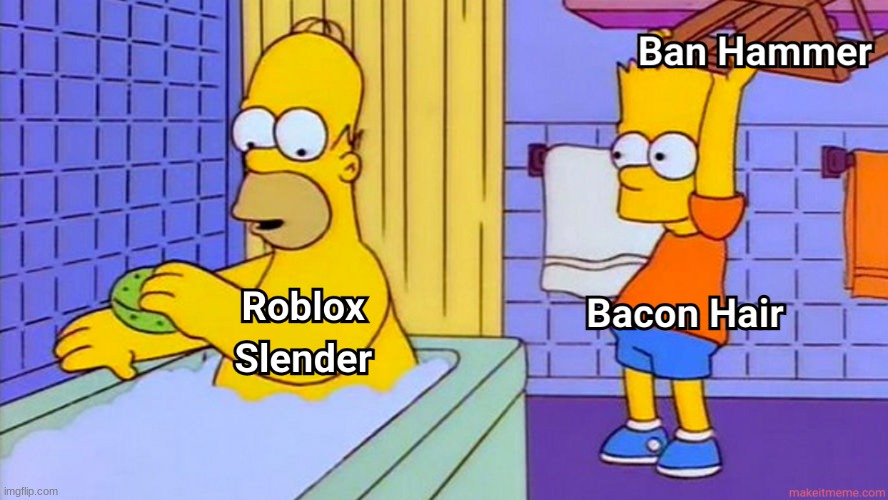 Dislike Roblox Slender - Like Roblox Bacon Hair - Imgflip