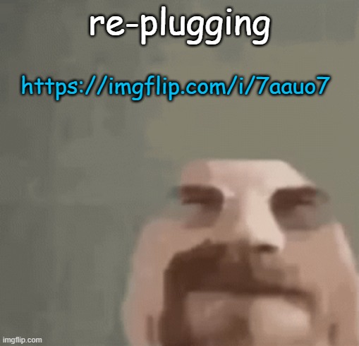 https://imgflip.com/i/7aauo7 | re-plugging; https://imgflip.com/i/7aauo7 | image tagged in heisenburger | made w/ Imgflip meme maker