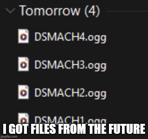 H o w | I GOT FILES FROM THE FUTURE | image tagged in the future | made w/ Imgflip meme maker