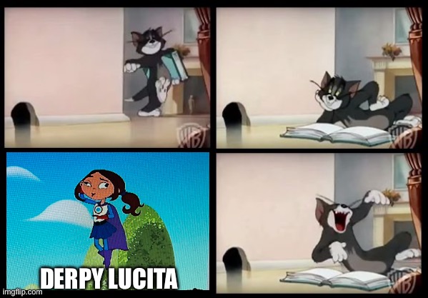 Derpy Lucita | DERPY LUCITA | image tagged in tom and jerry book,tom and jerry,book,hero elementary,pbs kids,derpy | made w/ Imgflip meme maker