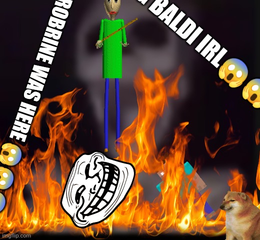 YouTube thumbnails in 2014 be like: | OMG BALDI IRL😱😱😱; HEROBRINE WAS HERE 😱😱😱 | image tagged in youtube | made w/ Imgflip meme maker
