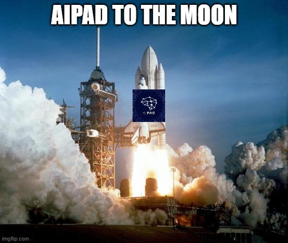 aipad to the moon | AIPAD TO THE MOON | image tagged in rocket launch | made w/ Imgflip meme maker