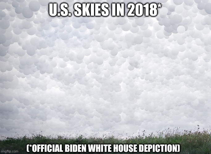 U.S. SKIES IN 2018*; (*OFFICIAL BIDEN WHITE HOUSE DEPICTION) | made w/ Imgflip meme maker