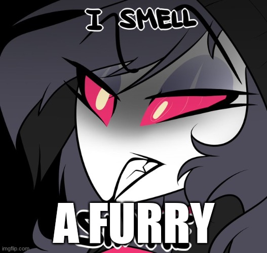 I Smell Shame | A FURRY | image tagged in i smell shame | made w/ Imgflip meme maker