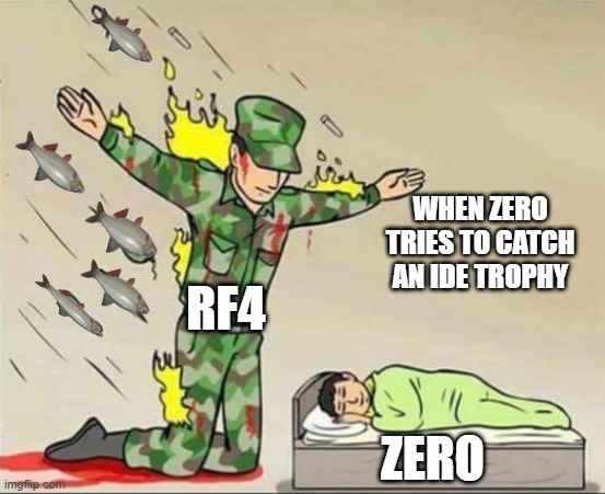 Zero | WHEN ZERO TRIES TO CATCH AN IDE TROPHY; RF4; ZERO | image tagged in soldier protecting sleeping child | made w/ Imgflip meme maker