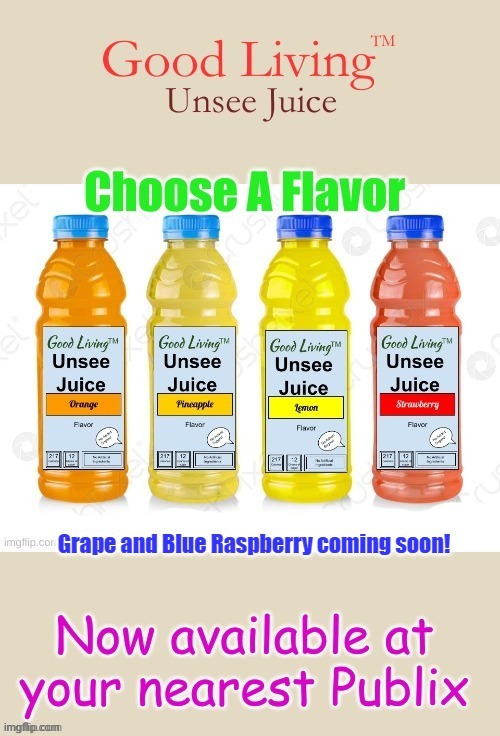 image tagged in good living unsee juice advertisement | made w/ Imgflip meme maker