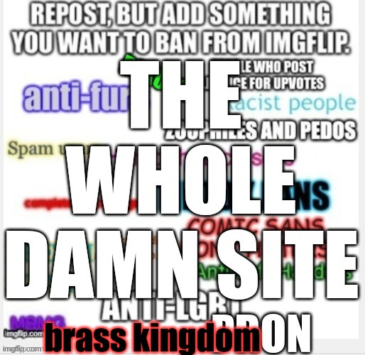 a | brass kingdom | made w/ Imgflip meme maker