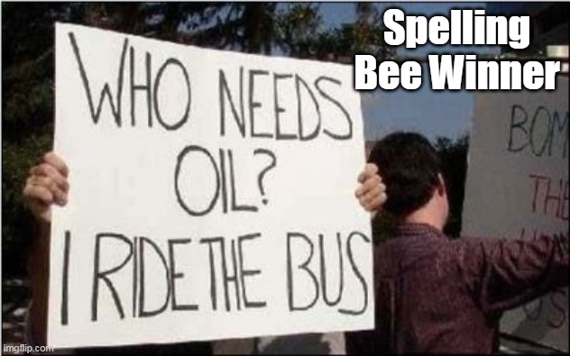 Spelling Bee Winner | made w/ Imgflip meme maker