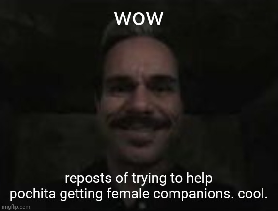 lalo salamanca | wow; reposts of trying to help pochita getting female companions. cool. | image tagged in lalo salamanca | made w/ Imgflip meme maker