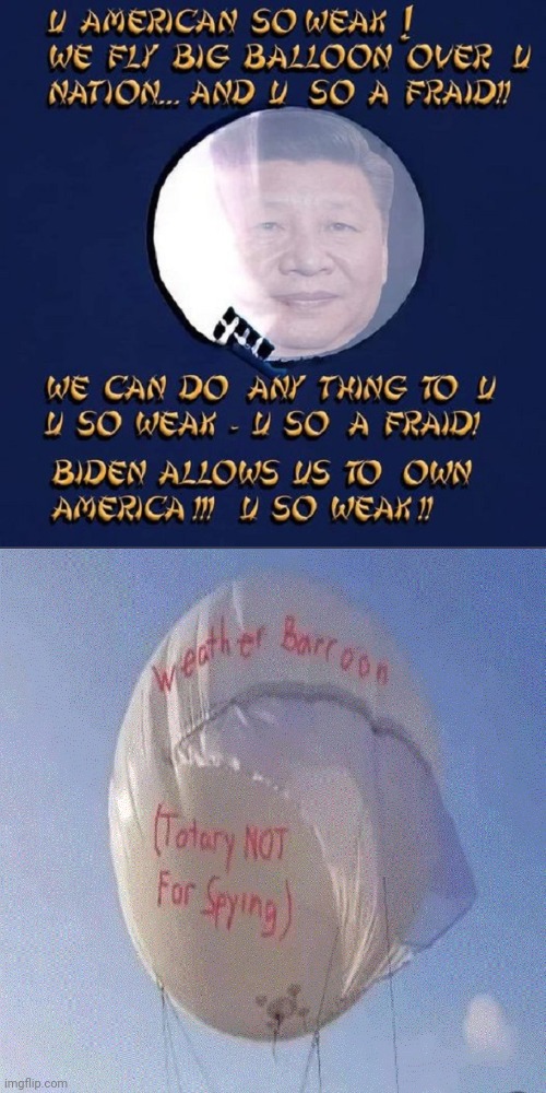 XI: U So Weak & U So A Fraid | image tagged in xi laughing at joe biden | made w/ Imgflip meme maker