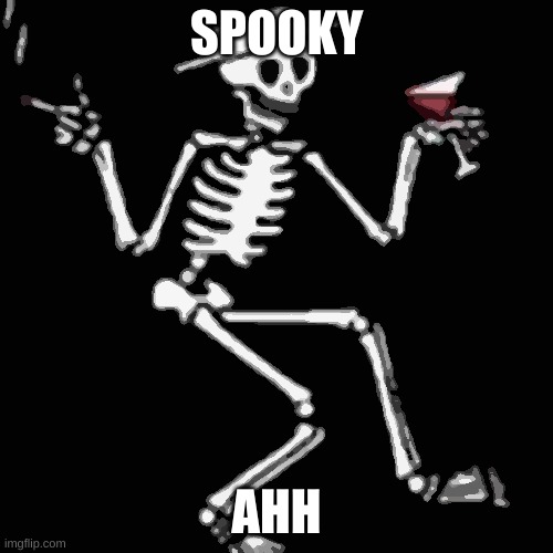 Spooky Ahh | SPOOKY; AHH | image tagged in spooky ahh | made w/ Imgflip meme maker