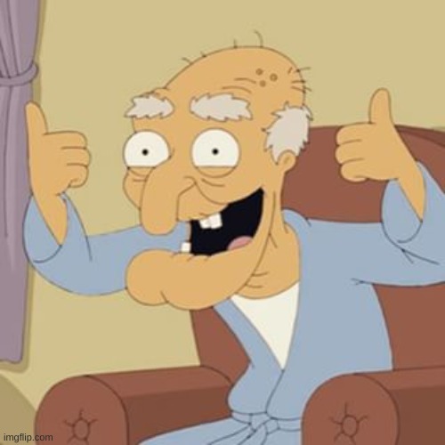 Herbert the Pervert | image tagged in herbert the pervert | made w/ Imgflip meme maker