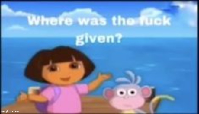 where was the fuck given | image tagged in where was the fuck given | made w/ Imgflip meme maker