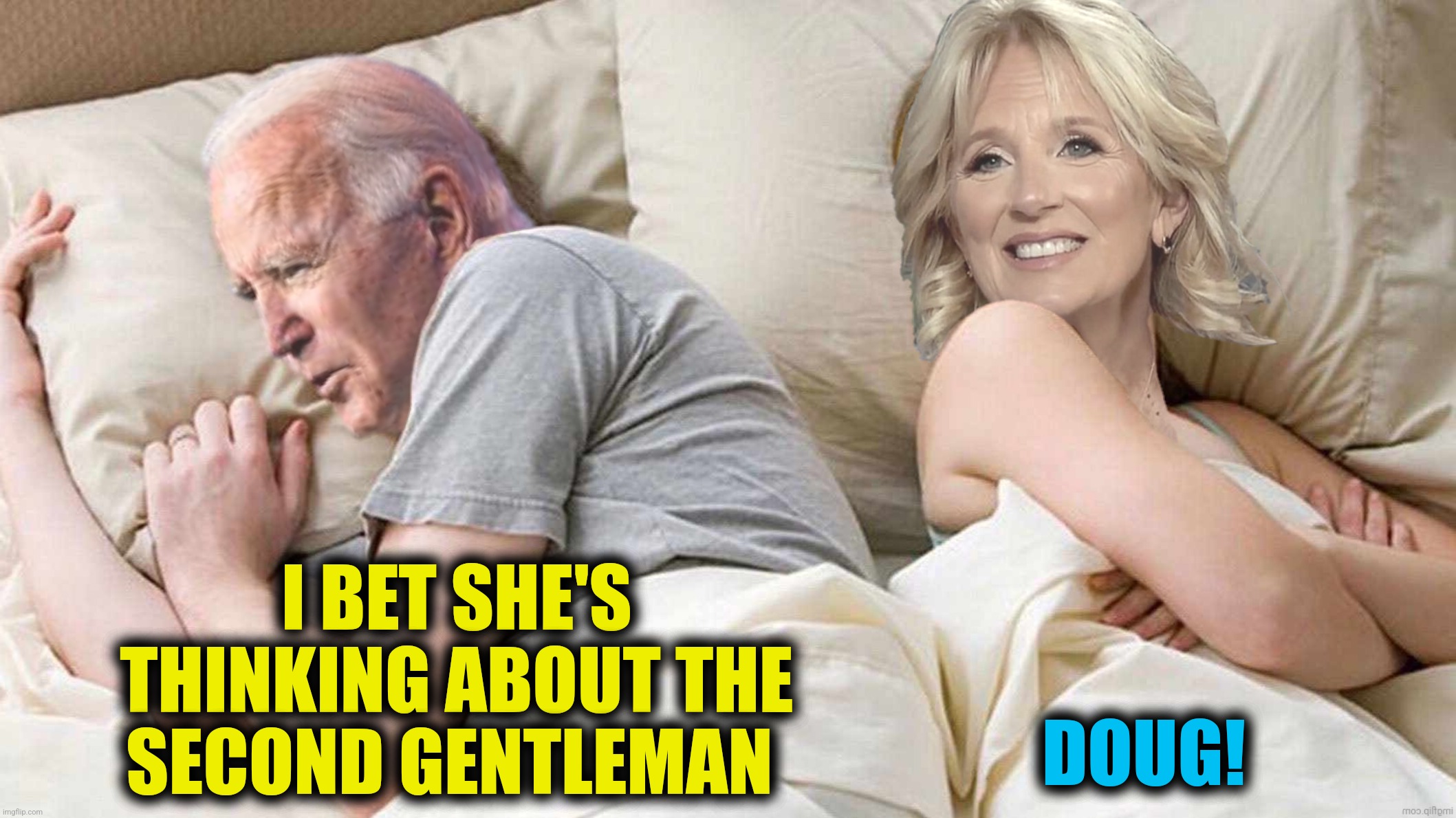 Hey Joe, where you going with that gun in your hand? | I BET SHE'S THINKING ABOUT THE SECOND GENTLEMAN; DOUG! | image tagged in bad photoshop,jill biden,joe biden,i bet she's thinking about other men | made w/ Imgflip meme maker