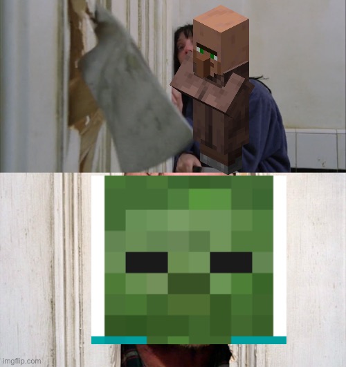 When zombies could break down doors in Minecraft | image tagged in jack torrance axe shining | made w/ Imgflip meme maker