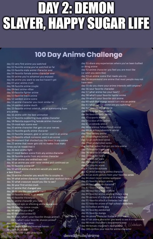 Happy sugar life is a comfort anime idk | DAY 2: DEMON SLAYER, HAPPY SUGAR LIFE | image tagged in 100 day anime challenge | made w/ Imgflip meme maker