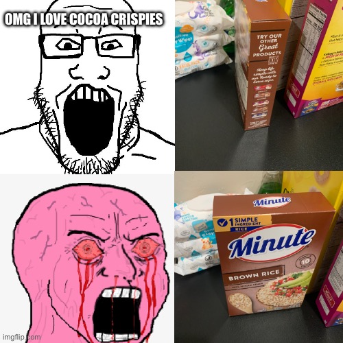 OMG I LOVE COCOA CRISPIES | made w/ Imgflip meme maker