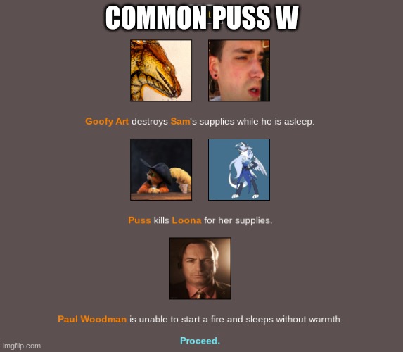 COMMON PUSS W | made w/ Imgflip meme maker