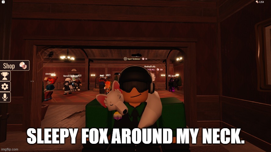 Sleepy fox on my Roblox avatar. | SLEEPY FOX AROUND MY NECK. | image tagged in memes,roblox,foxes,video games,gaming | made w/ Imgflip meme maker