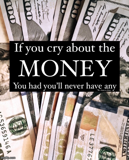 Money | image tagged in money,so true memes,moneyquote,hustle,healthnhustle | made w/ Imgflip meme maker