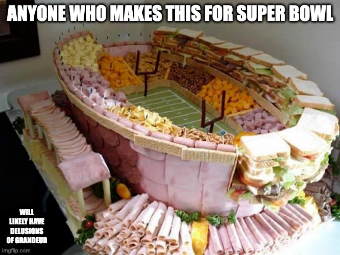 Super Bowl-Themed Cold Cut Platter | ANYONE WHO MAKES THIS FOR SUPER BOWL; WILL LIKELY HAVE DELUSIONS OF GRANDEUR | image tagged in food,memes | made w/ Imgflip meme maker