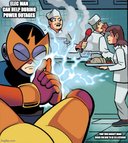 Elec Man in a Kitchen | ELEC MAN CAN HELP DURING POWER OUTAGES; THAT THIS DOESN'T MAKE SENSE FOR HIM TO BE IN A KITCHEN | image tagged in elecman,megaman,memes | made w/ Imgflip meme maker