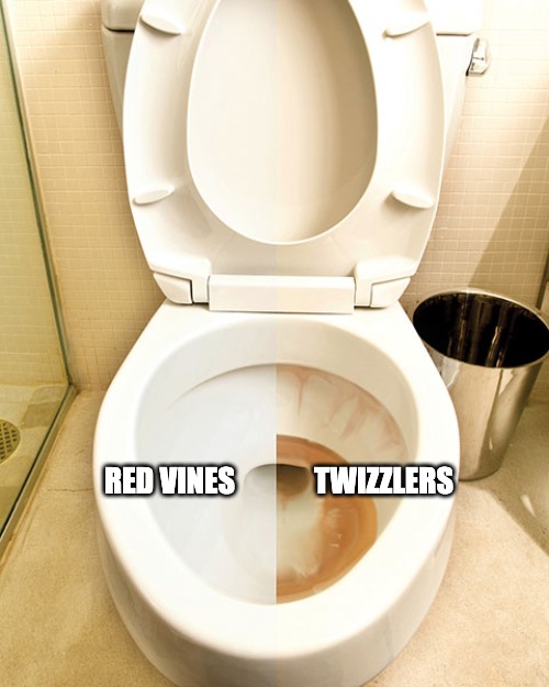 fight me. | TWIZZLERS; RED VINES | image tagged in clean and dirty,candy,twizzlers,red vines | made w/ Imgflip meme maker