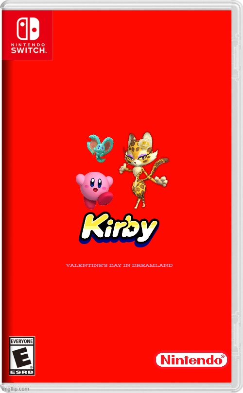 if nintendo made valentine's day related games | VALENTINE'S DAY IN DREAMLAND | image tagged in nintendo switch,kirby,valentine's day,fake | made w/ Imgflip meme maker