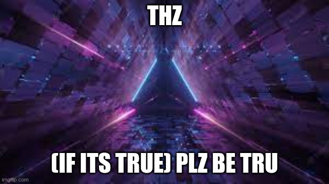 wow | THZ; (IF ITS TRUE) PLZ BE TRU | image tagged in wow | made w/ Imgflip meme maker