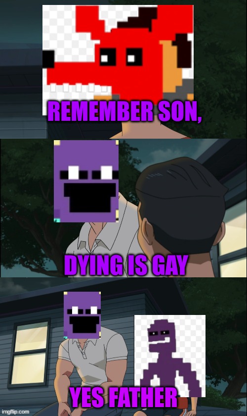 Invincible Nolan and Mark | REMEMBER SON, DYING IS GAY; YES FATHER | image tagged in invincible nolan and mark | made w/ Imgflip meme maker