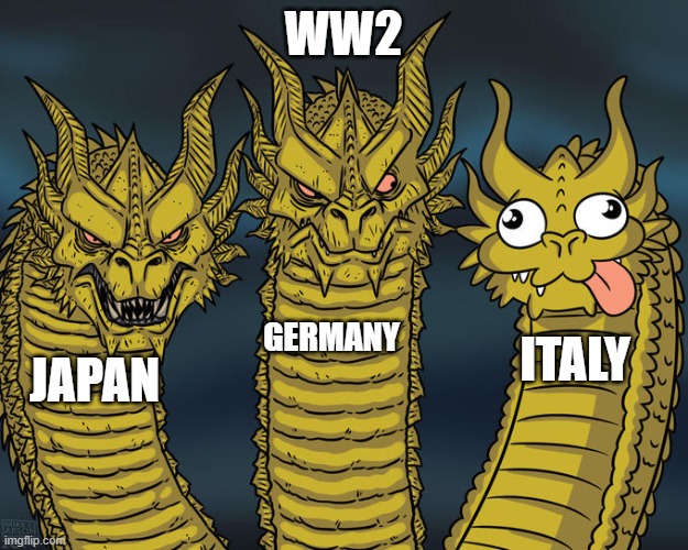 Three-headed Dragon | WW2; GERMANY; ITALY; JAPAN | image tagged in three-headed dragon | made w/ Imgflip meme maker
