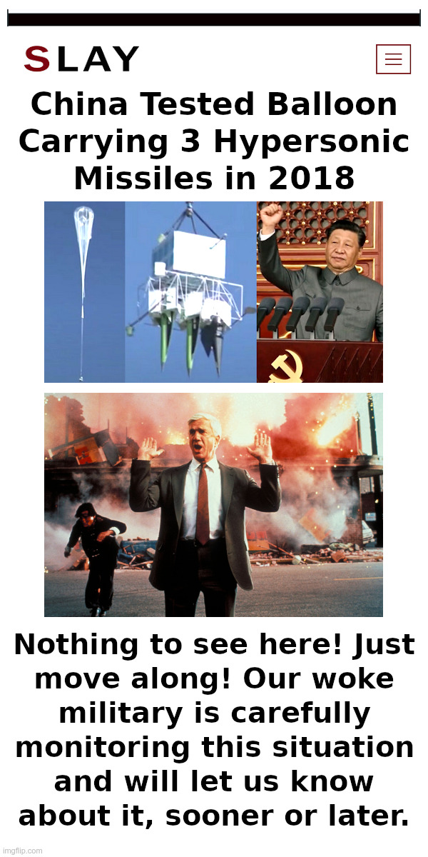 Hey! It's Just A Balloon! (with hypersonic missiles) | image tagged in chinese,spy balloon,balloon,with,hypersonic missiles | made w/ Imgflip meme maker