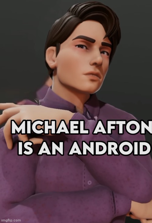 *turns into android* | made w/ Imgflip meme maker