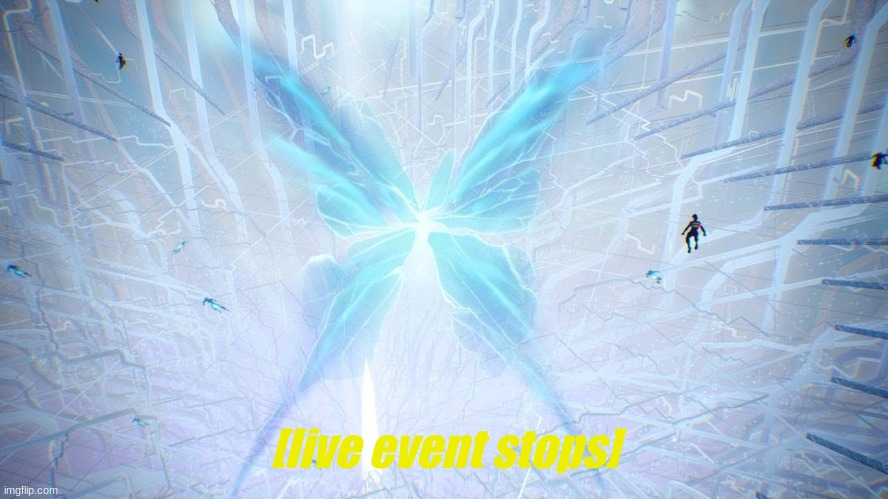 when they say rift butterflys are usless | [live event stops] | image tagged in butter | made w/ Imgflip meme maker