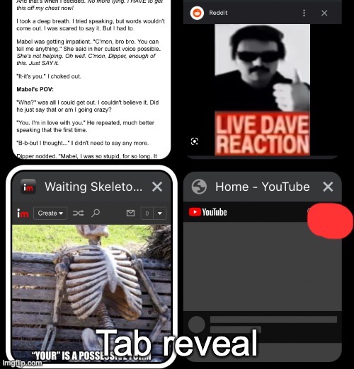 Tab reveal | made w/ Imgflip meme maker