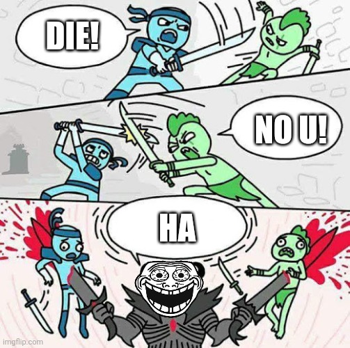 Jesus Chicken | DIE! NO U! HA | image tagged in sword fight | made w/ Imgflip meme maker