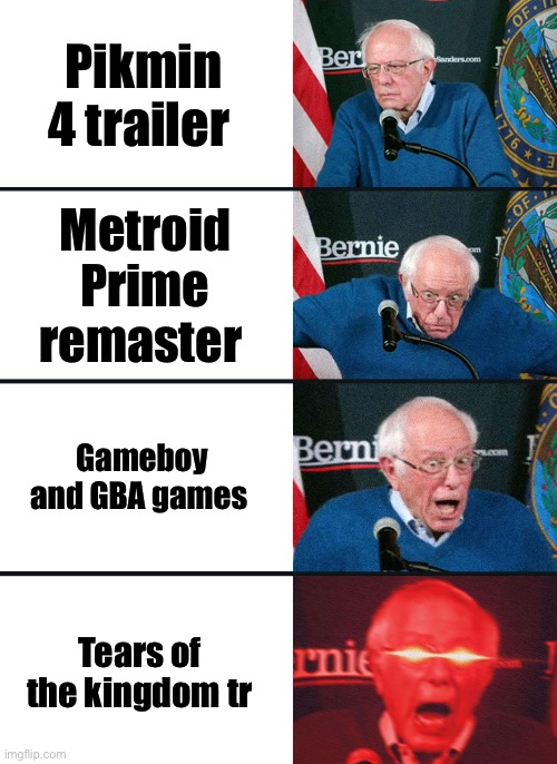 Bernie Sanders reaction (nuked) | Pikmin 4 trailer Metroid Prime remaster Gameboy and GBA games Tears of the kingdom trailer | image tagged in bernie sanders reaction nuked | made w/ Imgflip meme maker