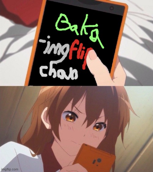 maybe I'll motivate myself to draw imgflip-chan later | image tagged in phone meme,hibike euphonium,kyoani,anime,pouty,imgflip chan | made w/ Imgflip meme maker