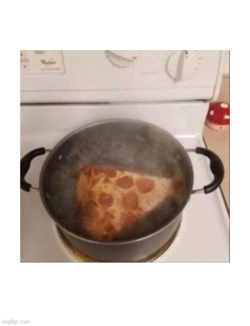 just reheating some pizza | image tagged in pizza,absurd,wierd,help,funny,memes | made w/ Imgflip meme maker