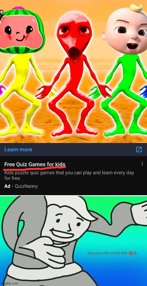 Wtf am i looking at | image tagged in fallout boy excuse me wyf,youtube,youtube ads,cocomelon,cringe | made w/ Imgflip meme maker