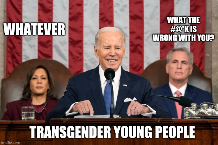Aborting Children is not enough, we need to mutilate the ones that got past the doorman | WHAT THE #@*K IS WRONG WITH YOU? WHATEVER; TRANSGENDER YOUNG PEOPLE | image tagged in satanic | made w/ Imgflip meme maker