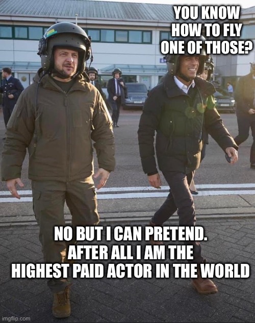 Country to country salesmen | YOU KNOW HOW TO FLY ONE OF THOSE? NO BUT I CAN PRETEND. AFTER ALL I AM THE HIGHEST PAID ACTOR IN THE WORLD | image tagged in the wef the proud the marines,soap actors | made w/ Imgflip meme maker
