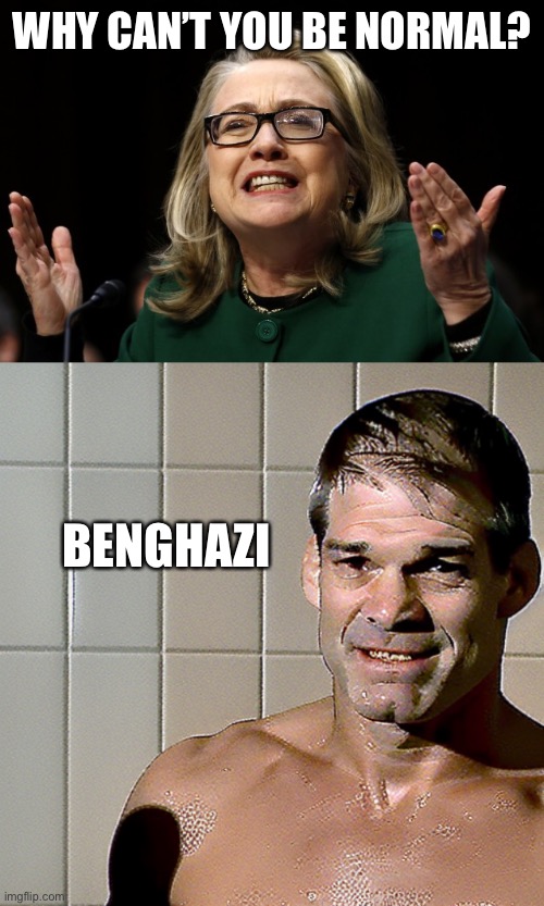 WHY CAN’T YOU BE NORMAL? BENGHAZI | image tagged in hillary clinton benghazi hearing,jim jordan | made w/ Imgflip meme maker
