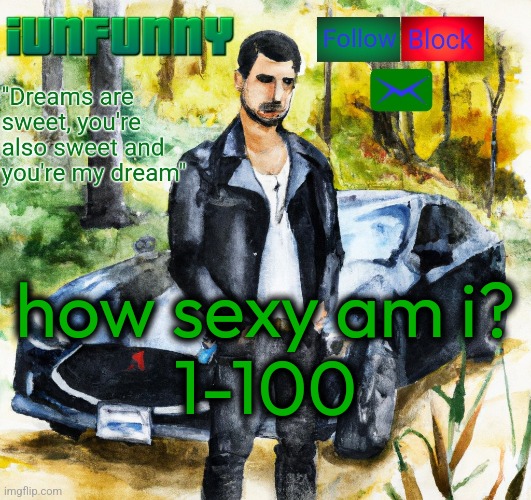 iunfunny.co | how sexy am i?
1-100 | image tagged in iunfunny co | made w/ Imgflip meme maker