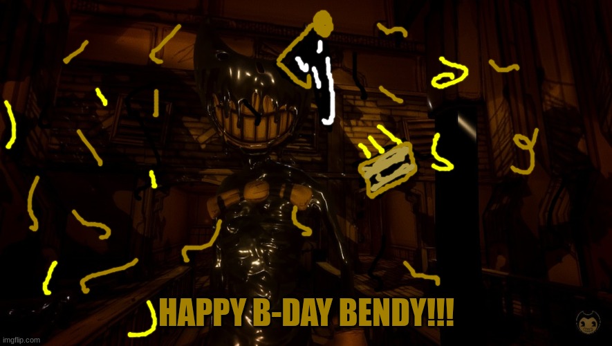 :D | HAPPY B-DAY BENDY!!! | image tagged in bendy wants 2 0,b-day,bendy | made w/ Imgflip meme maker