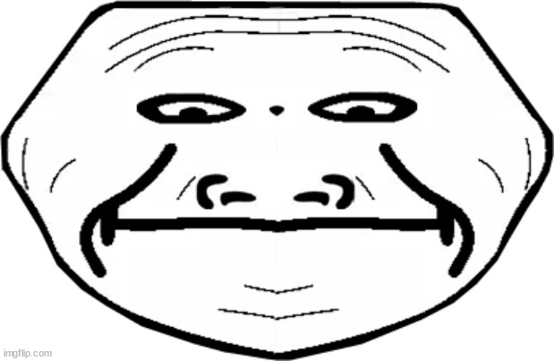 Sad fronting trollface (Sightly improved version) | image tagged in trollface,troll face,sad | made w/ Imgflip meme maker