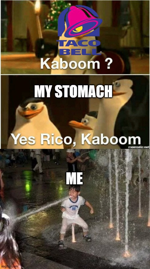 yes rico |  MY STOMACH; ME | image tagged in kaboom yes rico kaboom,waterbender kid | made w/ Imgflip meme maker