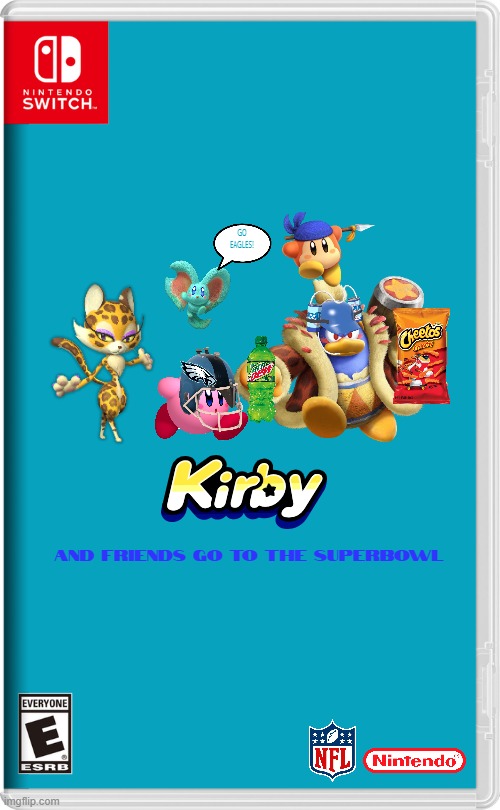 kirby and friends go to the superbowl | GO EAGLES! AND FRIENDS GO TO THE SUPERBOWL | image tagged in nintendo switch,kirby,superbowl,fake,sports | made w/ Imgflip meme maker