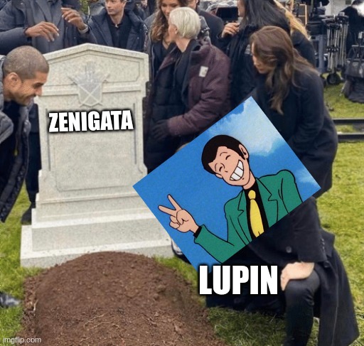 Lupin if Zenigata died | ZENIGATA; LUPIN | image tagged in lupin peacing of zenigatas grave | made w/ Imgflip meme maker