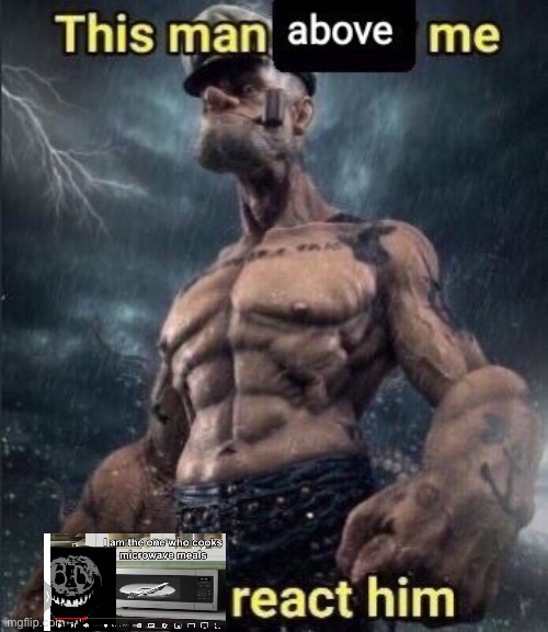 this man above me fish react him | image tagged in this man above me fish react him | made w/ Imgflip meme maker